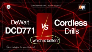 DeWalt DCD771 vs Corded Drills: Which Is Better for Your Projects? [2026]